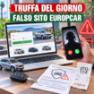 🔥 Truffa del giorno – Falso sito Europcar e polizza inesistente